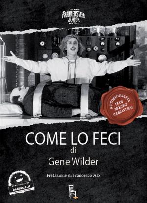 Cover of the book Come Lo Feci by Gene Wilder