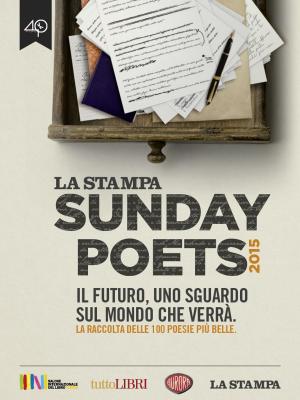 Cover of the book Sunday Poets 2015. Il futuro, uno sguardo sul mondo che verrà by Mike Resnick