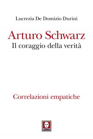 Book cover of Arturo Schwarz. Il coraggio della verità