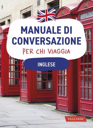 Cover of the book Inglese. Manuale di conversazione per chi viaggia by Roberta Giulianella Vergagni