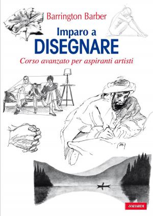 Book cover of Imparo a disegnare. Corso avanzato per aspiranti artisti