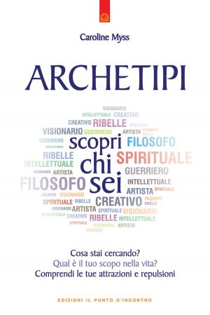 Cover of the book Archetipi: scopri chi sei by Stephen Mitchell, Byron Katie