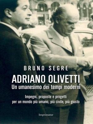 Cover of the book Adriano Olivetti by Giuseppe Romeo, Alessandro Meluzzi