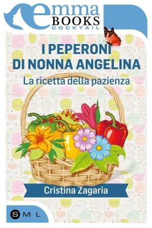 Cover of the book I peperoni di nonna Angelina. La ricetta della pazienza by Monica Lombardi