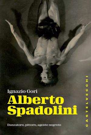 Cover of the book Alberto Spadolini by Franco Rizzi