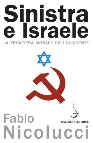 Cover of the book Sinistra e Israele by Renata De Lorenzo, Alessandro Barbero