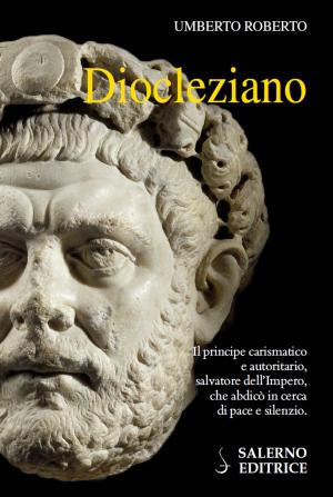 Cover of the book Diocleziano by Sergio Valzania, Alessandro Barbero