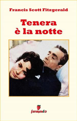 Cover of the book Tenera è la notte by Johann Wolfgang Goethe