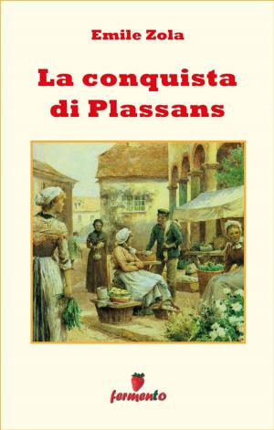 Cover of the book La conquista di Plassans by Jerome K Jerome