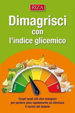 Cover of the book Dimagrisci con l’indice glicemico by Giuseppe Maffeis