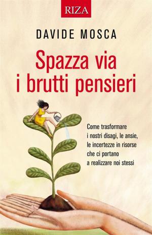 Book cover of Spazza via i brutti pensieri