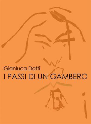 Cover of the book I passi di un gambero by Gianluca C. Cadeddu