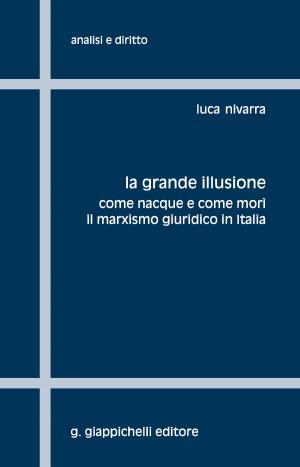 Cover of the book La grande illusione by Alberto Figone