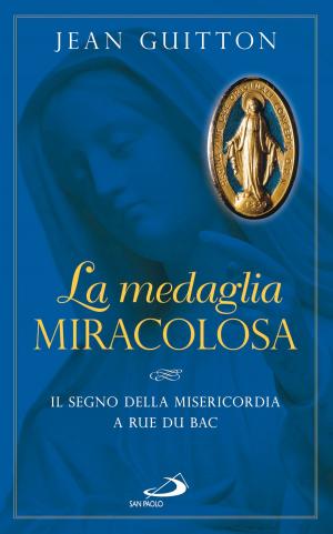 Cover of the book La medaglia miracolosa. Il segno della Misericordia a rue du Bac by Jorge Bergoglio (Papa Francesco)