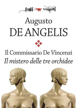 Cover of the book Il Commissario De Vincenzi. Il mistero delle tre orchidee by Edgar Wallace