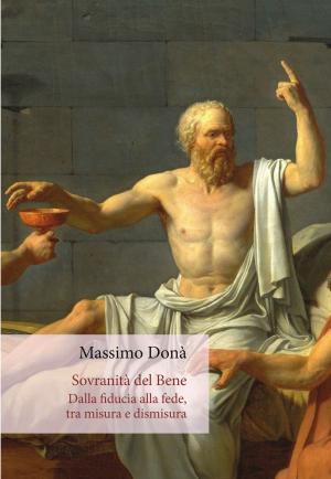 Cover of the book Sovranità del Bene. Dalla fiducia alla fede, tra misura e dismisura by Slavoj Zizek