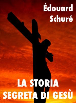 Cover of La storia segreta di Gesù