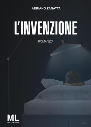 Cover of the book L'invenzione by Tom Rousseau