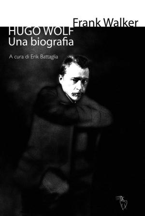 Cover of the book Hugo Wolf. Una biografia by UK Jung