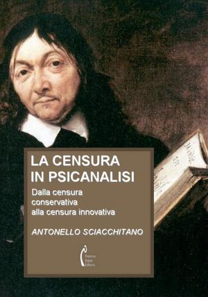 Cover of the book La censura in psicanalisi by Jacques Nassif, Franco Quesito, Giovanni Sias