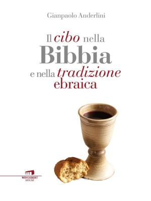 Cover of Il cibo nella Bibbia e nella tradizione ebraica