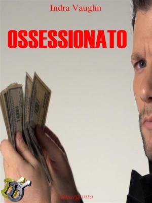 Cover of the book Ossessionato by Savannah J. Frierson