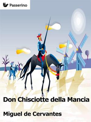 Cover of the book Don Chisciotte della Mancia by Alfredo Oriani