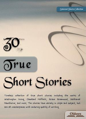 Cover of the book 30 True Short Stories by Oldiees Publishing, Robert E. Howard