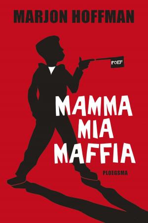 Cover of the book Mamma mia maffia by Reggie Naus