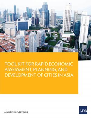 Cover of the book Tool Kit Guide for Rapid Economic Assessment, Planning, and Development of Cities in Asia by Asian Development Bank