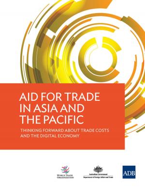 Cover of the book Aid for Trade in Asia and the Pacific by Shikha Jha, Sonia Chand Sandhu, Radtasiri Wachirapunyanont