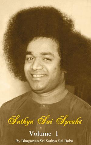 Cover of the book Sathya Sai Speaks Volume 1 by Sri Sathya Sai Students and Staff Welfare Society