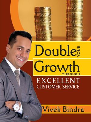 Book cover of Double Your Growth Through Excellent Customer Service