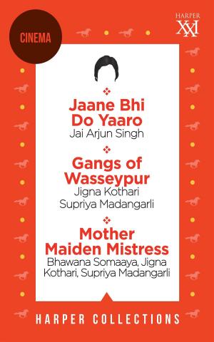 Book cover of Harper Cinema Omnibus: Jaane Bhi Do Yaaro; Gangs of Wasseypur; Mother Maiden Mistress