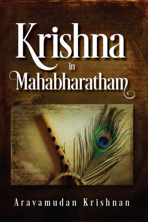 Cover of the book Krishna in Mahabharatham by Rishikesh Joshi