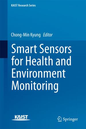 Cover of the book Smart Sensors for Health and Environment Monitoring by Laurent Leyssenne, Eric Kerhervé, Yann Deval