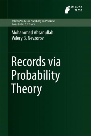 Cover of the book Records via Probability Theory by N. Banagaaya, Giuseppe Alì, Wil H.A. Schilders