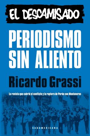 Cover of the book Periodismo sin aliento. El descamisado by Sharon Bong