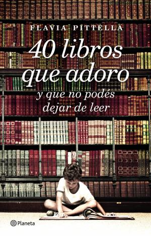Cover of the book 40 libros que adoro by Neva Milicic, Nadja Antonijevich