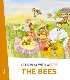 Cover of the book Let's play with words… The Bees by Darinka Kobal