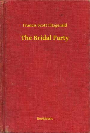 Cover of the book The Bridal Party by Edwin K. Sloat