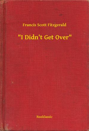 Cover of the book "I Didn't Get Over" by Lucien Descaves