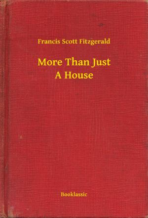 Cover of the book More Than Just A House by Joseph Smith Fletcher