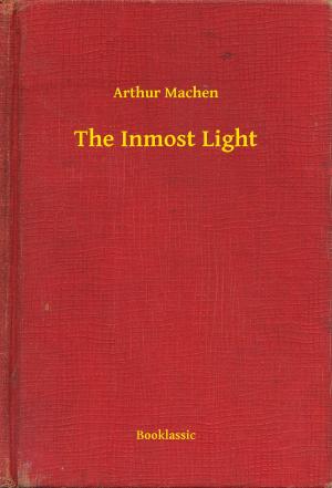 Cover of the book The Inmost Light by William Morris