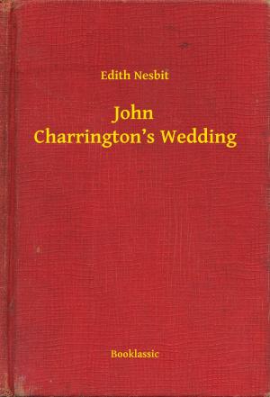 Book cover of John Charrington’s Wedding