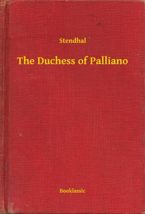 Cover of the book The Duchess of Palliano by Jules Lermina