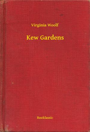Cover of the book Kew Gardens by Alphonse Daudet