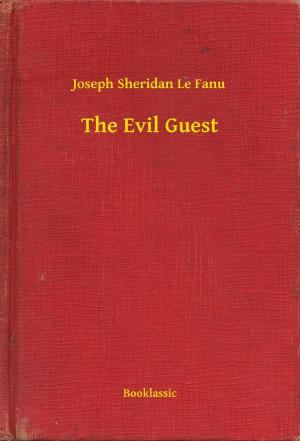 Cover of the book The Evil Guest by Rabindranath Tagore