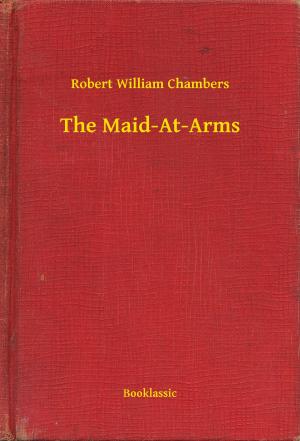 Book cover of The Maid-At-Arms