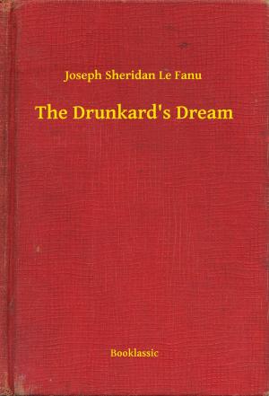 Book cover of The Drunkard's Dream